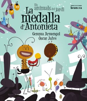 LA MEDALLA D'ANTONIETA.LLETRA IMPREMTA.BROMERA-INF