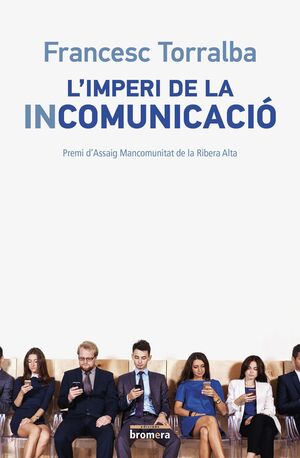 L'IMPERI DE LA INCOMUNICACIÓ