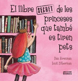 EL LLIBRE SECRET DE LES PRINCESES QUE TAMBE ES TIREN PETS