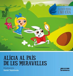 ALICIA AL PAIS DE LES MERAVELLES