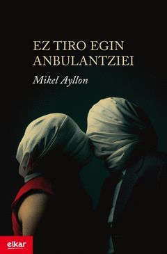 EZ TIRO EGIN ANBULANTZIEI