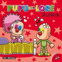 PUPU ETA LORE JELOSKOR - NOR GARA?