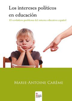 LOS INTERESES POLÍTICOS EN EDUCACIÓN