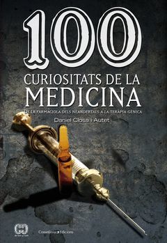 100 CURIOSITATS DE LA MEDICINA. COSSETANIA-RUST