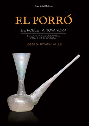 EL PORRO: DE POBLET A NOVA YORK
