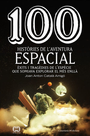 100 HISTORIES DE L'AVENTURA ESPACIAL