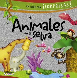 ANIMALES DE LA SELVA.LIBROS SORPRESAS