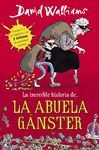 LA INCREIBLE HISTORIA DE... LA ABUELA GANSTER