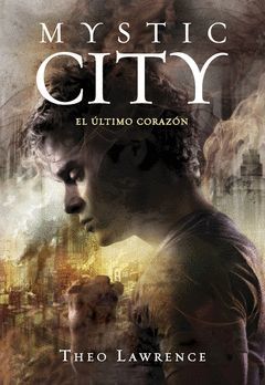 MYSTIC CITY-02. EL ULTIMO CORAZON.MONTEMA-JUV-RUST