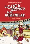 LOCA HISTORIA DE LA HUMANIDAD-02. ROMA.MONTENA-INF-RUST