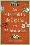 HISTORIA DE ESPAÑA EN 25 HISTORIAS, LA.MONTENA-INF-RUST