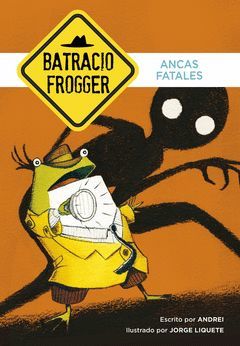 ANCAS FATALES (BATRACIO FROGGER 2)