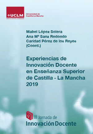 EXPERIENCIAS DE INNOVACIÓN DOCENTE EN ENSEÑANZA SUPERIOR DE CASTILLA-LA MANCHA,