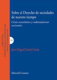 SOBRE EL DERECHO DE SOCIEDADES DE NUESTRO TIEMPO