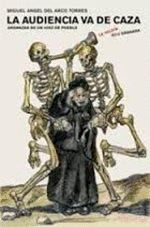 LA AUDIENCIA VA DE CAZA
