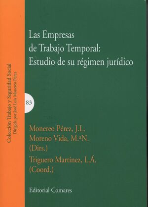 LAS EMPRESAS DE TRABAJO TEMPORAL: ESTUDIO DE SU RÉGIMEN JURÍDICO