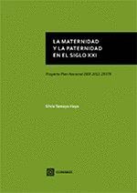 LA MATERNIDAD Y LA PATERNIDAD EN EL SIGLO XXI