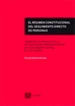 EL RÉGIMEN CONSTITUCIONAL DEL SEGUIMIENTO DIRECTO DE PERSONAS