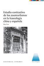 ESTUDIO CONTRASTIVO DE LOS ZOOMORFISMOS EN LA FRASEOLOGÍA CHINA Y ESPAÑOLA