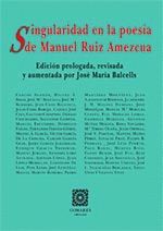 SINGULARIDAD EN LA POESÍA DE MANUEL RUIZ AMEZCUA