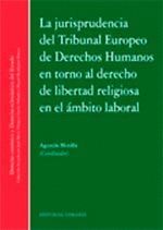 LA JURISPRUDENCIA DEL TRIBUNAL EUROPEO DE DERECHO HUMANOS EN TORNO AL DERECHO DE