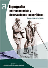 TOPOGRAFÍA. INSTRUMENTACIÓN Y OBSERVACIONES TOPOGRÁFICAS