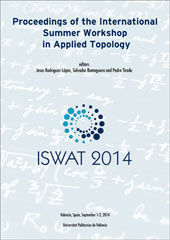 PROCEEDINGS OF THE INTERNATIONAL SUMMER WORKSHOP IN APPLIED TOPOLOGY