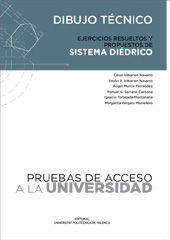 PRUEBAS DE ACCESO A LA UNIVERSIDAD. DIBUJO TÉCNICO. EJERCICIOS RESUELTOS Y PROPU