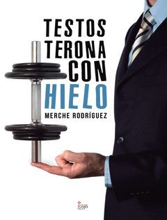 TESTOSTERONA CON HIELO