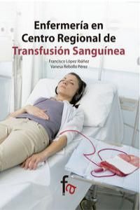 ENFERMERÍA EN CENTRO REGIONAL DE TRANSFUSIÓN SANGUINEA