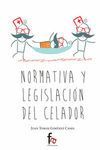 NORMATIVA Y LEGISLACIÓN DEL CELADOR