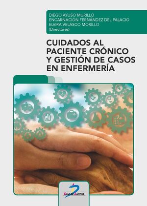 CUIDADOS AL PACIENTE CRÓNICO Y GESTIÓN DE CASOS EN ENFERMERIA