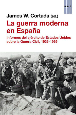 GUERRA MODERNA DE ESPAÑA, LA.RBA-RUST