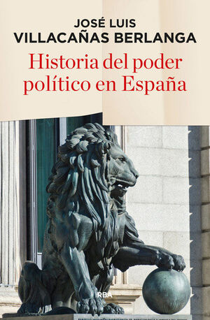 HISTORIA DEL PODER POLITICO EN ESPAÑA.RBA-RUST