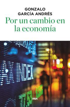 POR UN CAMBIO EN LA ECONOMIA.RBA-RUST