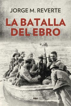 LA BATALLA DEL EBRO