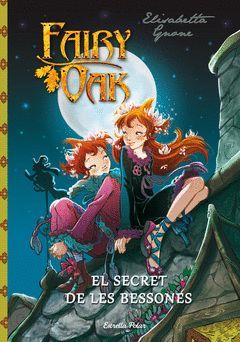 FAIRY OAK: EL SECRET DE LES BESSONES