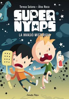 SUPERNYAPS-01. INVASIÓ MISTERIOSA,LA. ESTRELLAPOLAR-INF-RUST