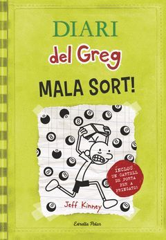 DIARI DEL GREG-008. MALA SORT!