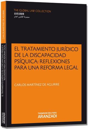 TRATAMIENTO JURÍDICO DE LA DISCAPACIDAD PSÍQUICA: REFLEXIONES PARA UNA REFORMA L