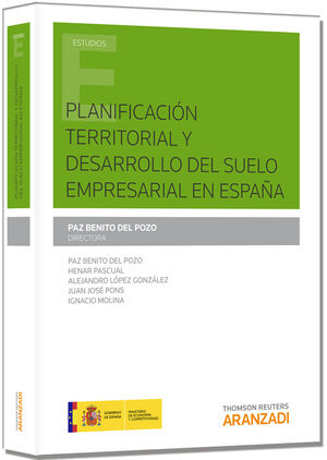 PLANIFICACIÓN TERRITORIAL Y DESARROLLO DE SUELO EMPRESARIAL EN ESPAÑA (PAPEL)