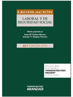 LEG. LABORAL Y SEGURIDAD SOCIAL 22ª EDI. 2014