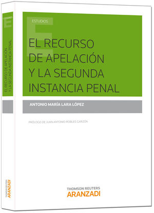 RECURSO DE APELACION Y LA SEGUNDA INSTANCIA PENAL,EL