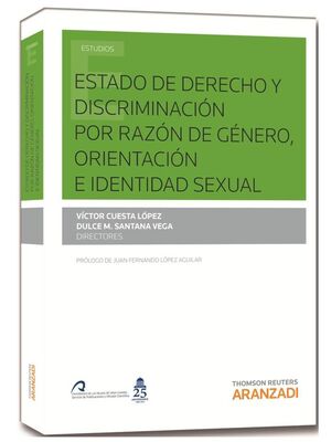 ESTADO DE DERECHO Y DISCRIMINACIÓN POR RAZÓN DE GÉNERO, ORIENTACIÓN E IDENTIDAD