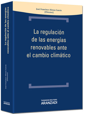 REGULACIÓN DE LAS ENERGÍAS RENOVABLES EN EL CAMBIO CLIMÁTICO, LA