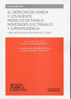 DERECHO DE FAMILIA Y LOS NUEVOS MODELOS DE FAMILIA, EL. NOVEDADES DOCTRINALES Y