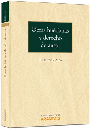 OBRAS HUÉRFANAS Y DERECHOS DE AUTOR