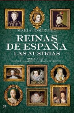 REINAS DE ESPAÑA.LAS AUSTRIAS