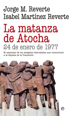 MATANZA DE ATOCHA, LA