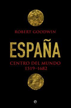 ESPAÑA, CENTRO DEL MUNDO 1519-1682.ESFERA-DURA